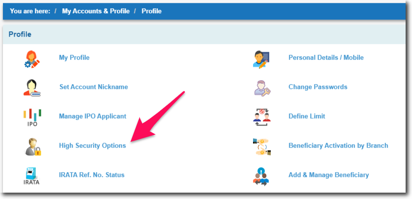 Click on High Security Options in the Profile Section of SBI Online