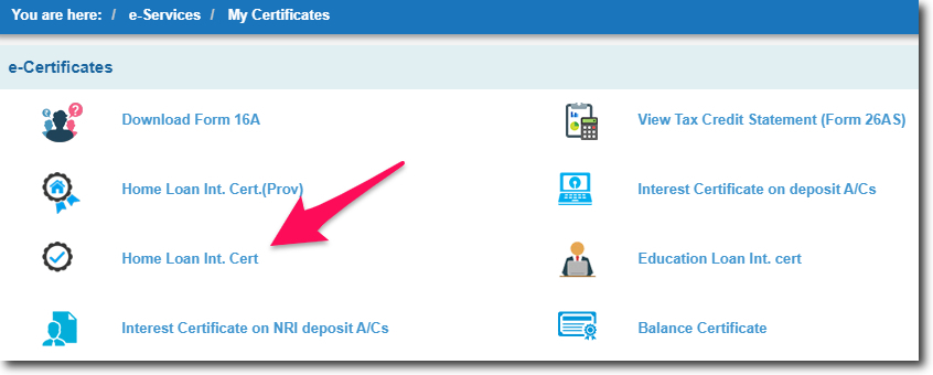 Click on Home Loan Interest Certificate in My Certificates Page