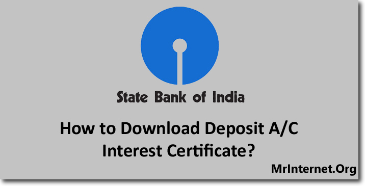 Steps to Download Deposit Interest Certificate from SBI Online