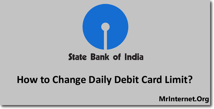 Change Daily Limit of SBI Debit Card