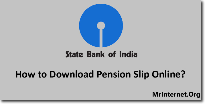 Process of Downloading Pension Slip in SBI Online