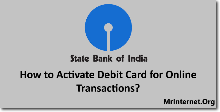 Activate SBI Debit Card for Online Transactions