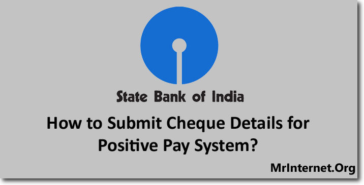 SBI Positive Pay System