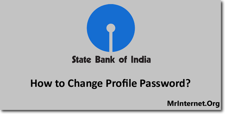 Steps to Change Profile Password in SBI Online