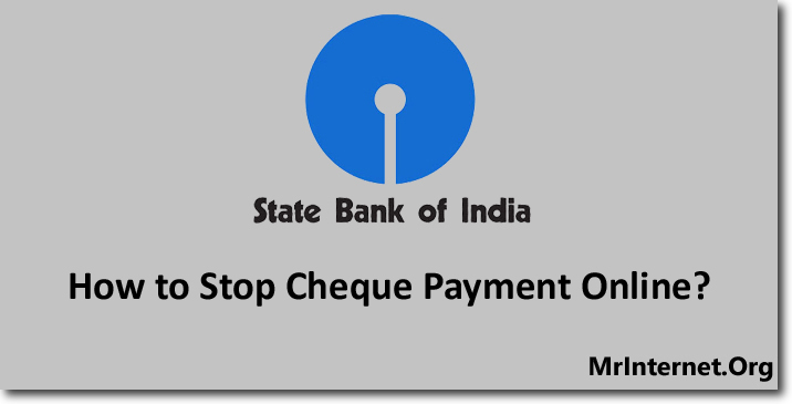 Process to Stop Cheque Payment in SBI Online